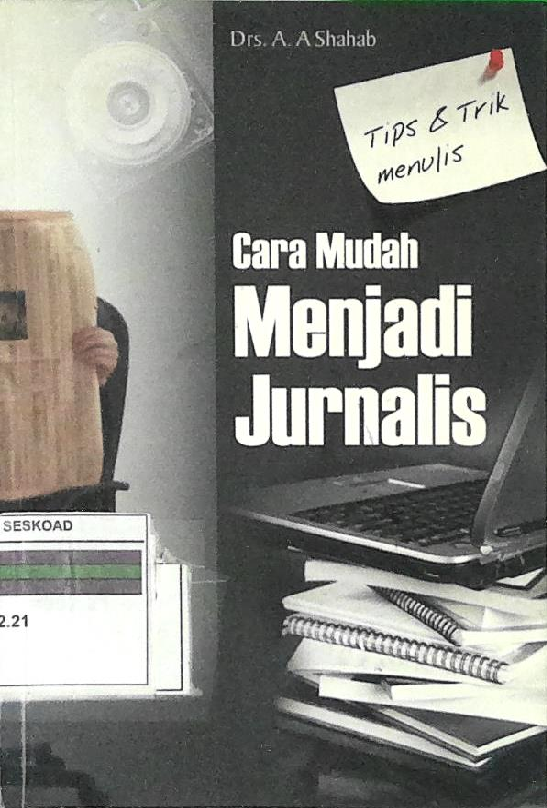 CARA MUDAH MENJADI JURNALIS